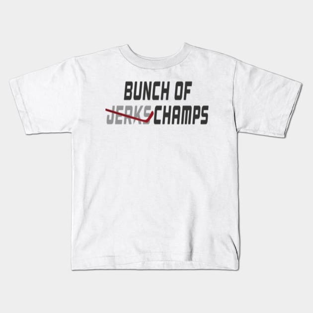 Bunch of Jerks Champs Hockey Kids T-Shirt by Kfabn